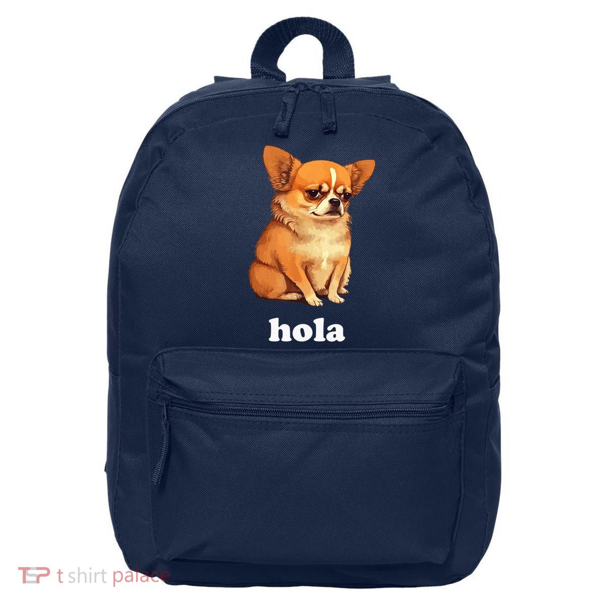 Funny Chihuahua speaks Spanish – Hi (Hola) 16 in Basic Backpack