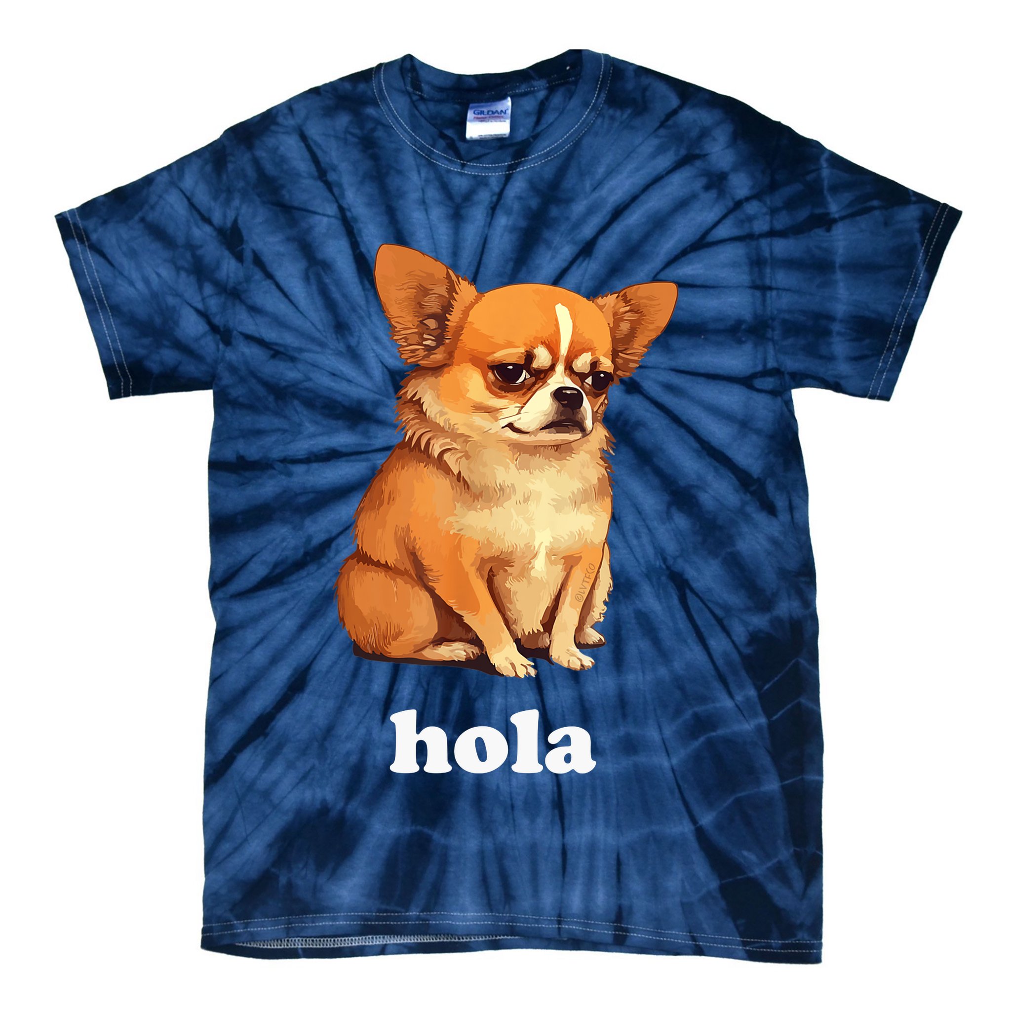 Funny Chihuahua speaks Spanish – Hi (Hola) Tie-Dye T-Shirt