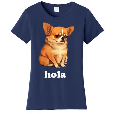 Funny Chihuahua speaks Spanish – Hi (Hola) Women's T-Shirt