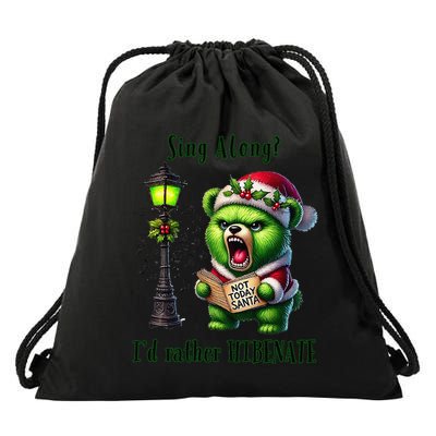Funny Christmas Sing Along ID Rather Hibernate Bear Drawstring Bag