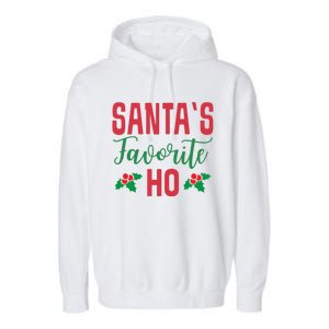 Funny Christmas SantaS Favorite Ho Xmas Gift Garment-Dyed Fleece Hoodie