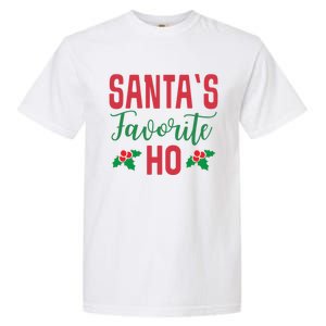 Funny Christmas SantaS Favorite Ho Xmas Gift Garment-Dyed Heavyweight T-Shirt