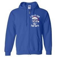 Funny Christmas Santa I Do It For The Hos Holiday Mood Funny Gift Full Zip Hoodie