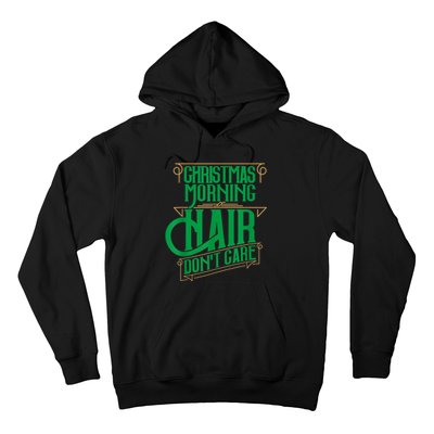 Funny Christmas Shirts Hair Dont Care Holiday Hoodie