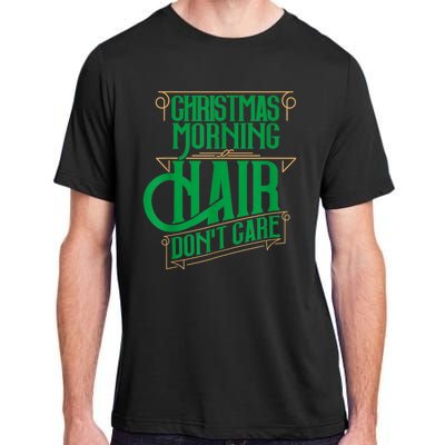 Funny Christmas Shirts Hair Dont Care Holiday Adult ChromaSoft Performance T-Shirt