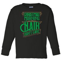 Funny Christmas Shirts Hair Dont Care Holiday Toddler Long Sleeve Shirt