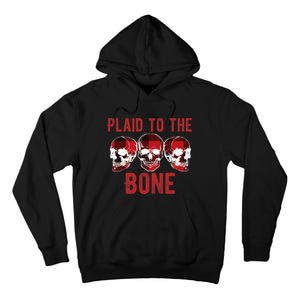 Funny Christmas Skulls Plaid To The Bone Skeleton Xmas Gift Tall Hoodie