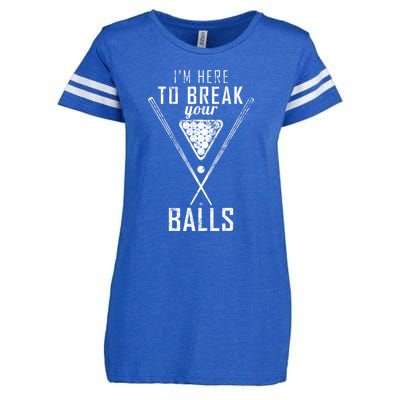 Funny Cue Stick I Am Here To Break Your Balls Sarcastic Billiards Gift Enza Ladies Jersey Football T-Shirt