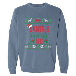 Funny Christmas Santas Favorite Ho Ugly Christmas Great Gift Garment-Dyed Sweatshirt