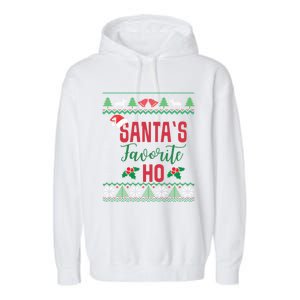 Funny Christmas Santas Favorite Ho Ugly Christmas Great Gift Garment-Dyed Fleece Hoodie