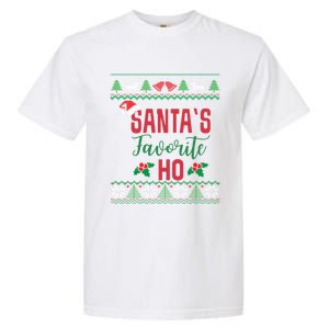 Funny Christmas Santas Favorite Ho Ugly Christmas Great Gift Garment-Dyed Heavyweight T-Shirt