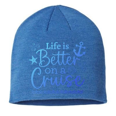 Family Cruise Ship Life Is Better On A Cruise Ship Vacation Funny Gift Sustainable Beanie