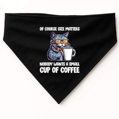 Funny Cat Size Matters Nobody Wants A Small Cup Of Coffee USA-Made Doggie Bandana