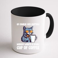 Funny Cat Size Matters Nobody Wants A Small Cup Of Coffee Mug