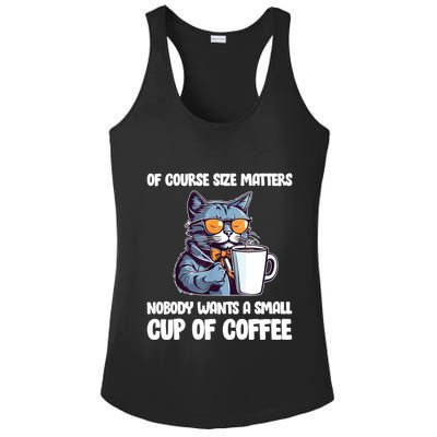 Funny Cat Size Matters Nobody Wants A Small Cup Of Coffee Ladies PosiCharge Competitor Racerback Tank