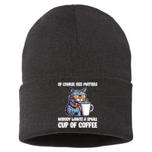 Funny Cat Size Matters Nobody Wants A Small Cup Of Coffee Sustainable Knit Beanie