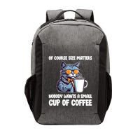 Funny Cat Size Matters Nobody Wants A Small Cup Of Coffee Vector Backpack