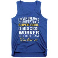 Funny Clinical Social Worker Cool Gift Funny Gift Funny Gift Tank Top