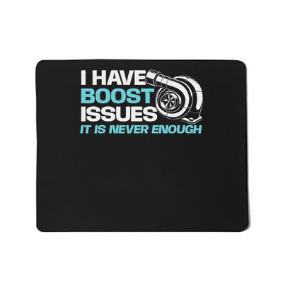 Funny Car S I Have Boost Issues, It Is Never Enough Racing Car Lover Mousepad