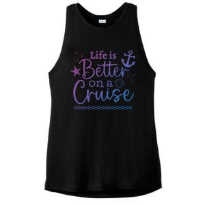 Family Cruise Ship Life Is Better On A Cruise Ship Vacation Funny Gift Ladies PosiCharge Tri-Blend Wicking Tank