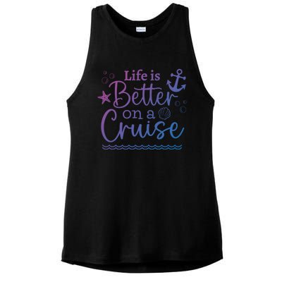 Family Cruise Ship Life Is Better On A Cruise Ship Vacation Funny Gift Ladies PosiCharge Tri-Blend Wicking Tank