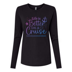 Family Cruise Ship Life Is Better On A Cruise Ship Vacation Funny Gift Womens Cotton Relaxed Long Sleeve T-Shirt