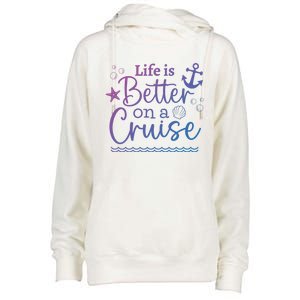 Family Cruise Ship Life Is Better On A Cruise Ship Vacation Funny Gift Womens Funnel Neck Pullover Hood