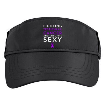 Fighting Cancer Still This Sexy Testicular Cancer Awareness Cute Gift Adult Drive Performance Visor