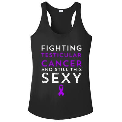 Fighting Cancer Still This Sexy Testicular Cancer Awareness Cute Gift Ladies PosiCharge Competitor Racerback Tank