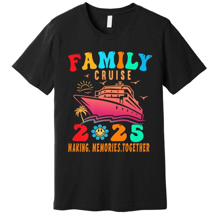 Family Cruise Ship Vacation Trip 2025 Family Cruise Matching Premium T-Shirt