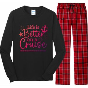 Family Cruise Ship Life Is Better On A Cruise Ship Vacation Funny Gift Long Sleeve Pajama Set