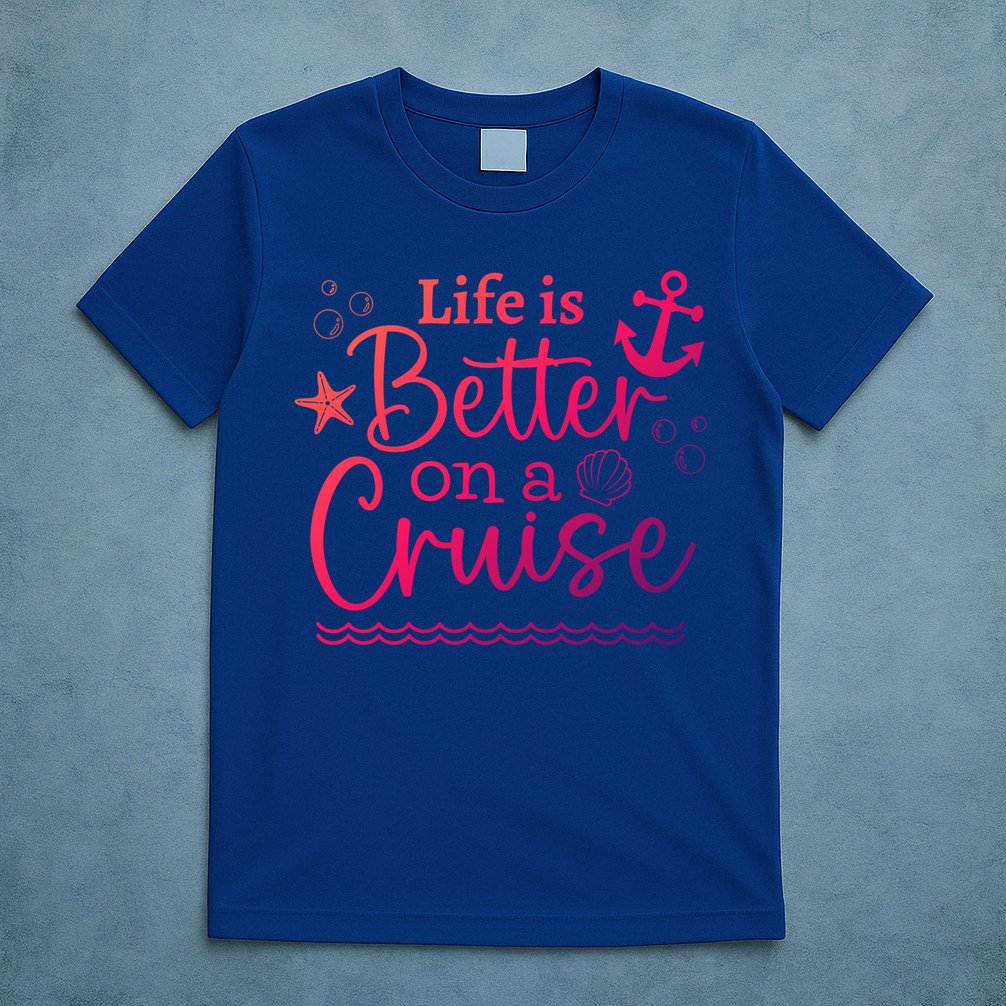 Family Cruise Ship Life Is Better On A Cruise Ship Vacation Funny Gift T-Shirt