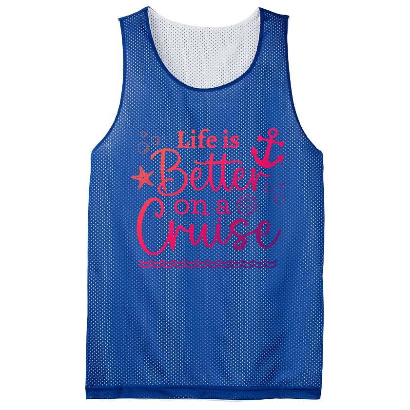 Family Cruise Ship Life Is Better On A Cruise Ship Vacation Funny Gift Mesh Reversible Basketball Jersey Tank