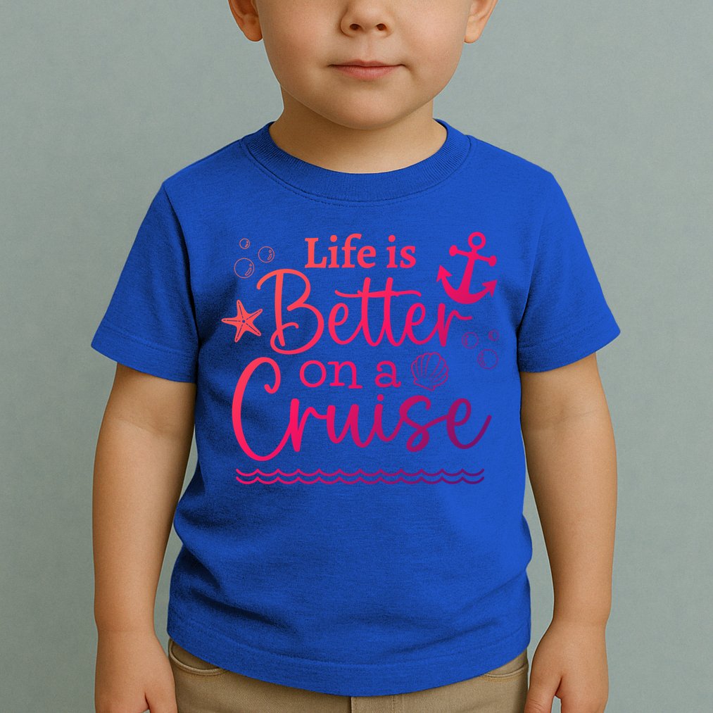 Family Cruise Ship Life Is Better On A Cruise Ship Vacation Funny Gift Toddler T-Shirt