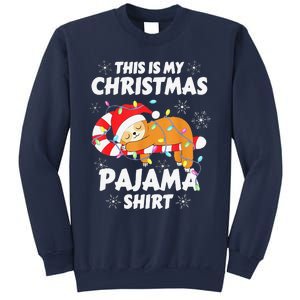 Funny Cute Sloth Xmas This Is My Christmas Pajama Sweatshirt