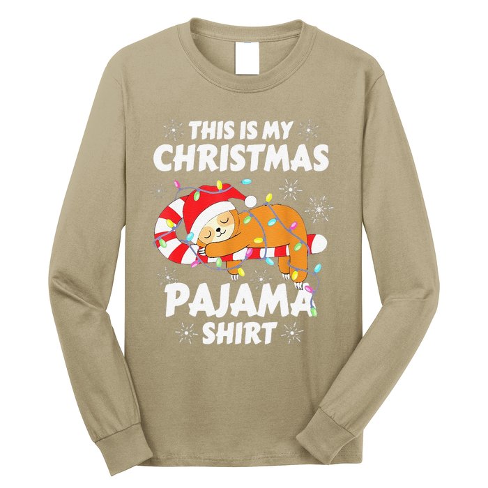 Funny Cute Sloth Xmas This Is My Christmas Pajama Long Sleeve Shirt