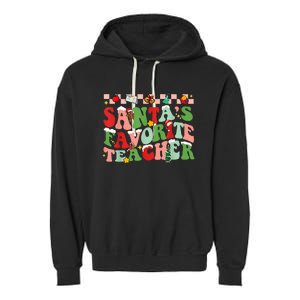 Funny Christmas Santas Favorite Teacher Xmas Retro Pajama Garment-Dyed Fleece Hoodie