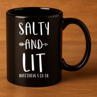 Funny Christian Salty And Lit Cool Gift Bible Matthew 11oz C Handle Ceramic Mug