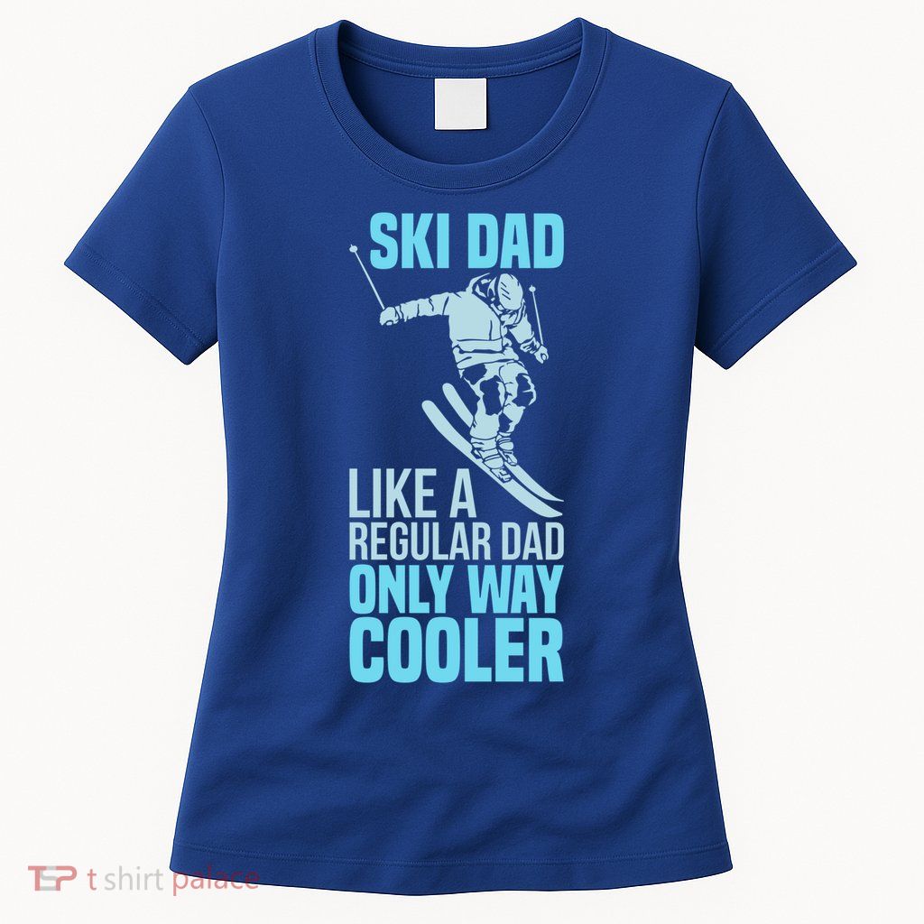 Funny Cool Ski Dad Definition Skier Mountain Slope Meaningful Gift Womens T-Shirt