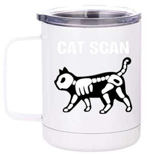 Funny Cat Scan Ct Scan Cat Xgreat Giftray Pun Sarcastic Rad Tech Gift Cool Gift 12 oz Stainless Steel Tumbler Cup