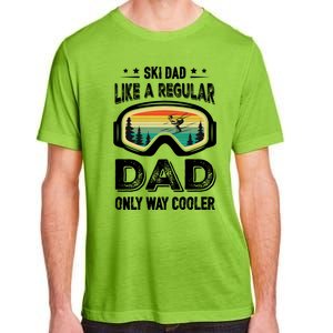 Funny Cool Ski Dad Novelty For Fathers Day Gift Adult ChromaSoft Performance T-Shirt