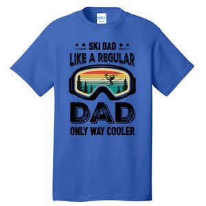 Funny Cool Ski Dad Novelty For Fathers Day Gift Tall T-Shirt