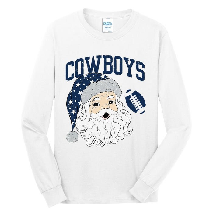 Funny Cowboys Santa Football Football Lover Gift Christmas Santa Football Xmas Tall Long Sleeve T-Shirt