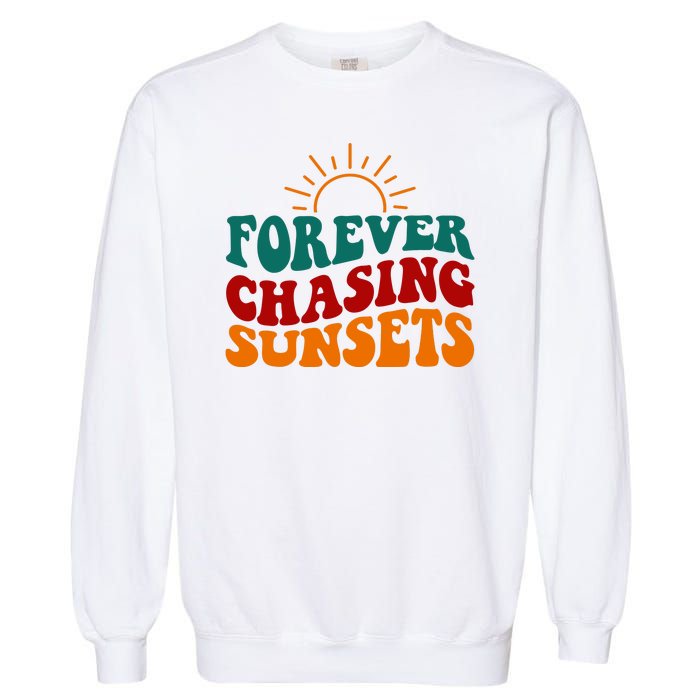 Forever Chasing Sunsets Cute Garment-Dyed Sweatshirt