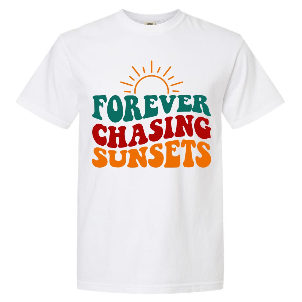 Forever Chasing Sunsets Cute Comfort Colors T-Shirt