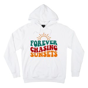 Forever Chasing Sunsets Cute Hoodie