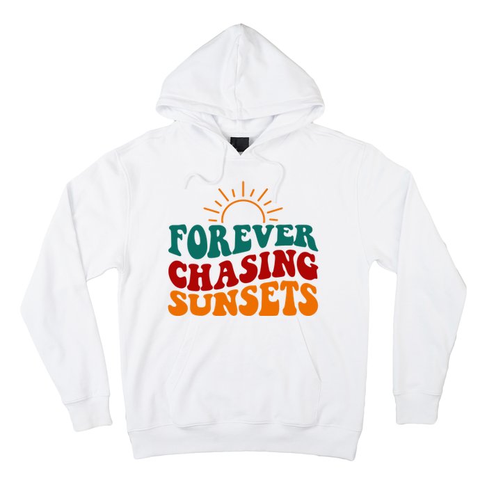 Forever Chasing Sunsets Cute Hoodie