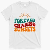 Forever Chasing Sunsets Cute T-Shirt