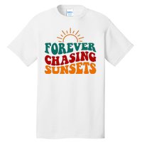 Forever Chasing Sunsets Cute Tall T-Shirt