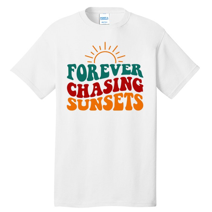 Forever Chasing Sunsets Cute Tall T-Shirt